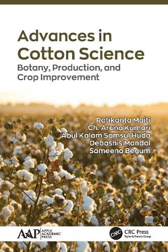 Бумажная книга «Advances in Cotton Science: Botany, Production, and Crop Improvement», авторов Абул Калам Самсул Худа, Ч. Аруна Кумари, Дебашис Мандал, Ратиканта Майти, Самина Бегум - фото №1