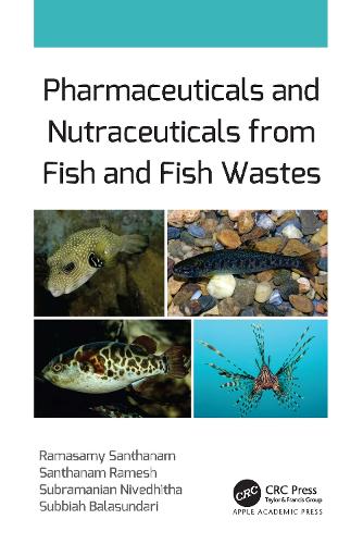 Бумажная книга «Pharmaceuticals and Nutraceuticals from Fish and Fish Wastes», авторов Рамасами Сантханам, Сантханам Рамеш, Суббия Баласундари, Субраманиан Ниведхитха - фото №1