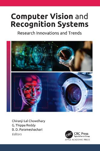 Бумажная книга «Computer Vision and Recognition Systems: Research Innovations and Trends», авторов Б. Д. Парамешачари, Чиранджи Лал Чоудхари, Г. Типпа Редди - фото №1