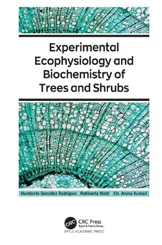Паперова книга «Experimental Ecophysiology and Biochemistry of Trees and Shrubs», авторів Ч. Аруна Кумарі, Умберто Гонсалес Родрігес, Ратіканта Майті - фото №1