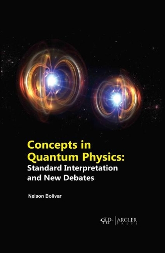 Паперова книга «Concepts in Quantum Physics: Standard Interpretation and New Debates», автор Нельсон Болівар - фото №1