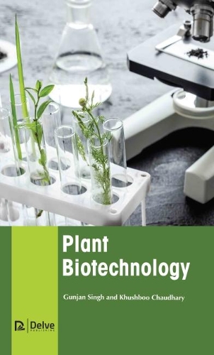Паперова книга «Plant Biotechnology», авторів Гунджан Сінгх, Кхушбу Чаудхарі - фото №1
