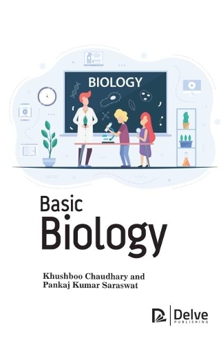 Паперова книга «Basic Biology», авторів Кхушбу Чаудхарі, Панкадж Кумар Сарасват - фото №1