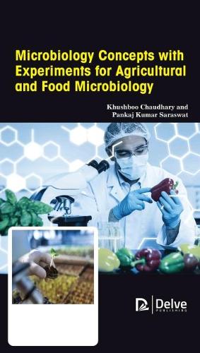 Паперова книга «Microbiology Concepts with Experiments for Agricultural and Food Microbiology», авторів Кхушбу Чаудхарі, Панкадж Кумар Сарасват - фото №1