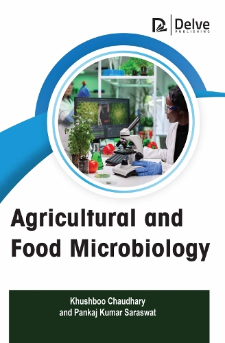 Паперова книга «Agricultural and Food Microbiology», авторів Кхушбу Чаудхарі, Панкадж Кумар Сарасват - фото №1