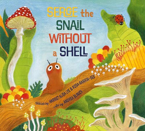 Бумажная книга «Serge, the Snail Without a Shell», автор Роза Рэнкин-Ги - фото №1