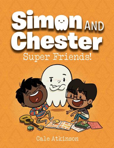 Бумажная книга «Super Friends (simon And Chester Book #4)», автор Кейл Аткинсон - фото №1