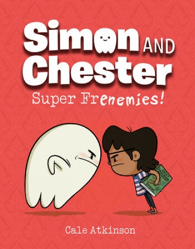 Бумажная книга «Super Frenemies (Simon and Chester Book #5)», автор Кейл Аткинсон - фото №1