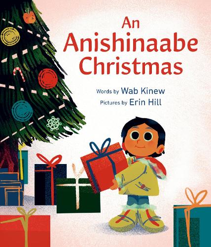 Паперова книга «An Anishinaabe Christmas», авторів Ерін Хілл, Ваб Кінью - фото №1