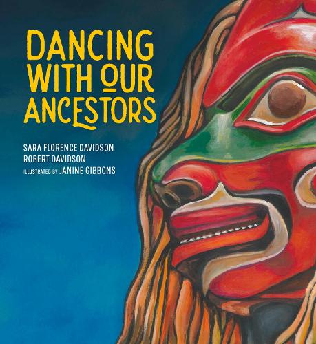 Бумажная книга «Dancing With Our Ancestors», авторов Роберт Дэвидсон, Сара Флоренс Дэвидсон - фото №1