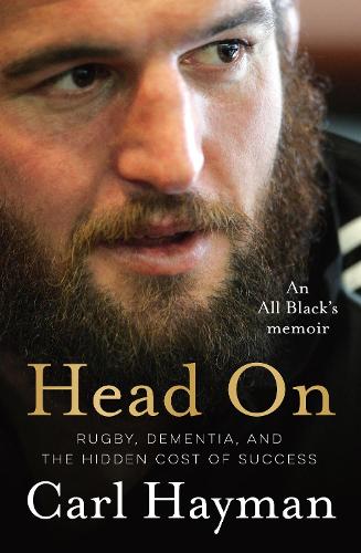 Paper book «Head On: An All Black's memoir of rugby, dementia, and the hidden cost of success», author Carl Hayman - фото №1