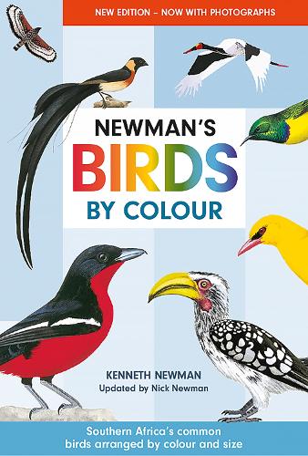 Бумажная книга «Newman's Birds by Colour : Southern Africa's Common Birds Arranged by Colour and Size», авторов Кеннет Ньюман, Ник Ньюман - фото №1