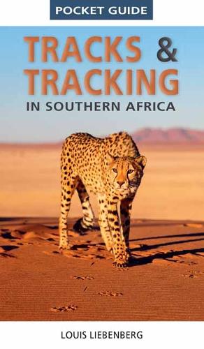 Бумажная книга «Pocket Guide Tracks and Tracking in Southern Africa», автор Луи Либенберг - фото №1
