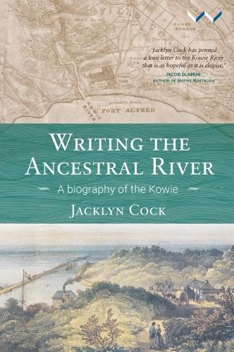 Бумажная книга «Writing the ancestral river: A biography of the Kowie», автор Джеклин Кок - фото №1