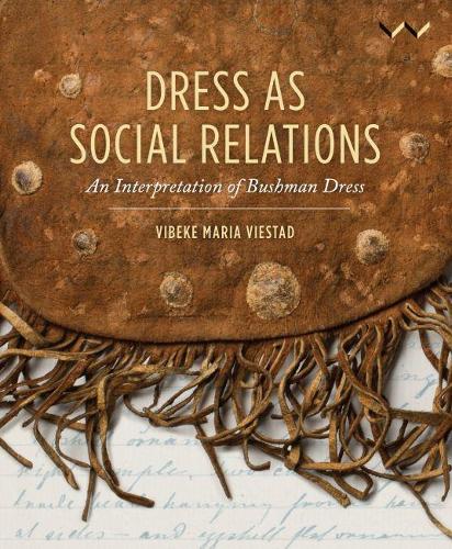 Паперова книга «Dress as Social Relations: An interpretation of Bushman dress», автор Вібеке Марія Вієстад - фото №1