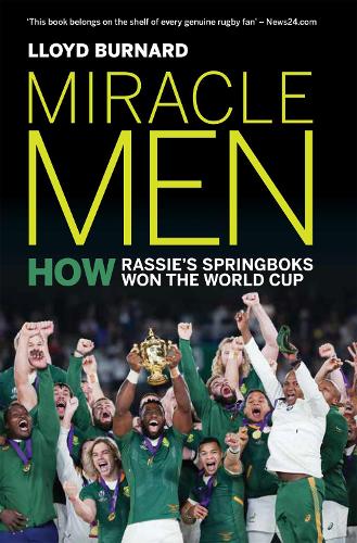 Паперова книга «Miracle Men: How Rassie’s Springboks won the World Cup», автор Ллойд Бернард - фото №1