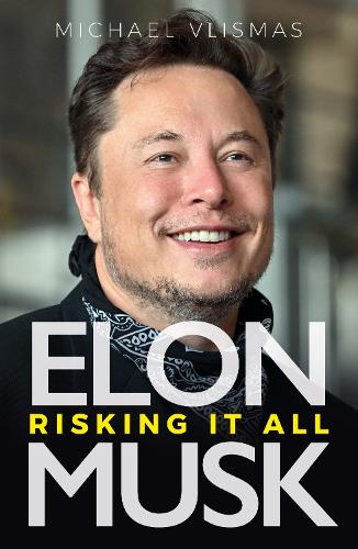 Паперова книга «Elon Musk: Risking It All», автор Майкл Влісмас - фото №1