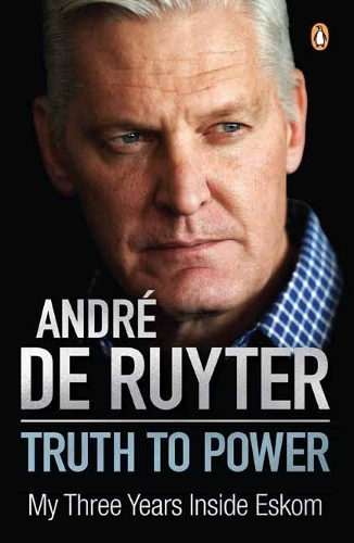 Бумажная книга «Truth to Power: My Three Years Inside Eskom», автор Андре де Рюйтер - фото №1