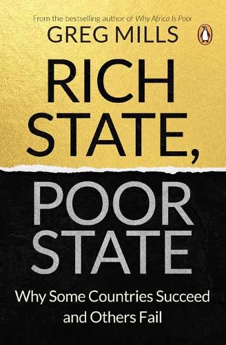 Паперова книга «Rich State, Poor State: Why Some Countries Succeed and Others Fail», автор Грег Міллс - фото №1