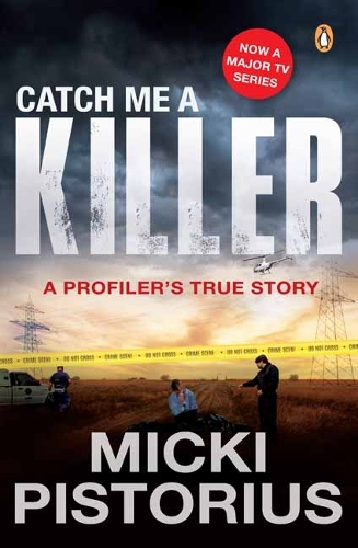 Паперова книга «Catch Me a Killer: A Profiler's True Story», автор Міккі Пісторіус - фото №1