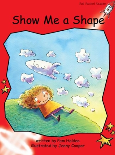 Паперова книга «Red Rocket Readers: Early Level 1 Fiction Set A: Show Me a Shape Big Book Edition (Reading Level 4/F&P Level B)», автор Пем Холден - фото №1