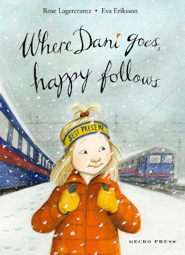 Бумажная книга «Where Dani Goes, Happy Follows», авторов Ева Эрикссон, Роуз Лагеркранц - фото №1