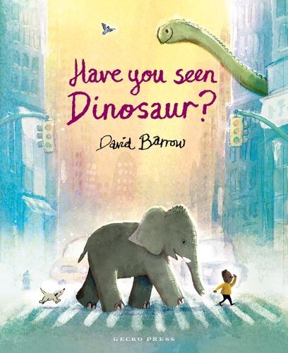 Бумажная книга «Have You Seen Dinosaur?», автор Дэвид Барроу - фото №1