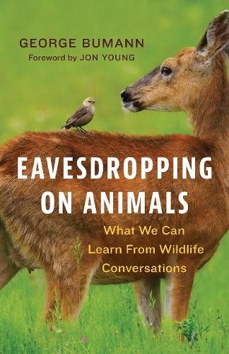 [object Object] «Eavesdropping on Animals: What We Can Learn From Wildlife Conversations», автор Джордж Буманн - фото №1