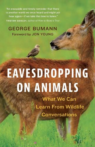 Бумажная книга «Eavesdropping on Animals: What We Can Learn From Wildlife Conversations», автор Джордж Буманн - фото №1