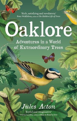 Бумажная книга «Oaklore: Adventures in a World of Extraordinary Trees», автор Джулс Актон - фото №1