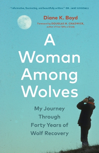 Бумажная книга «A Woman Among Wolves: My Journey Through Forty Years of Wolf Recovery», автор Дайан К. Бойд - фото №1