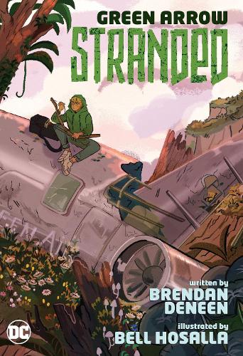 Паперова книга «Green Arrow: Stranded», авторів Белл Хосалла, Брендан Дінен - фото №1