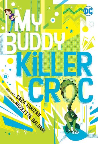 Бумажная книга «My Buddy, Killer Croc», авторов Николетта Балдари, Сара Фаризан - фото №1