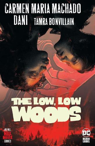 Бумажная книга «Low, Low Woods,  The», автор Кармен Мария Мачадо - фото №1