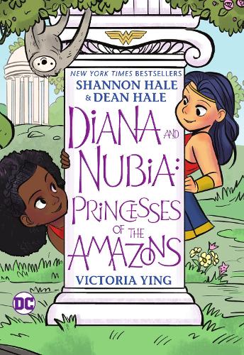 Паперова книга «Diana and Nubia: Princesses of the Amazons», авторів Дін Хейл, Шеннон Хейл - фото №1