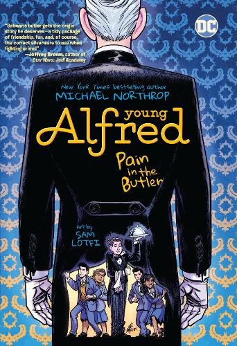 Бумажная книга «Young Alfred: Pain in the Butler», авторов Майкл Нортроп, Сэм Лотфи - фото №1