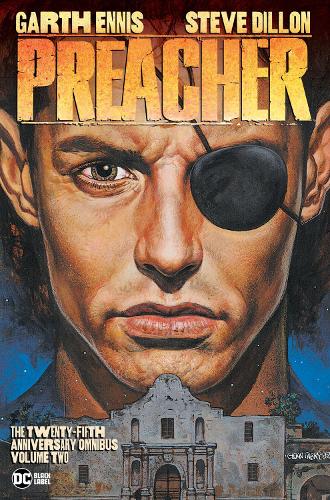 Бумажная книга «Preacher: The 25th Anniversary Omnibus Vol. 2», авторов Гарт Эннис, Стив Диллон - фото №1