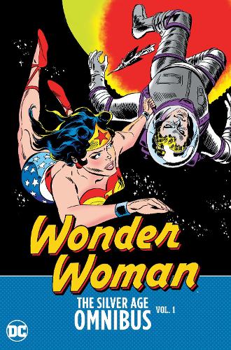 Паперова книга «Wonder Woman: The Silver Age Omnibus Vol. 1», автор Боб Канігер - фото №1