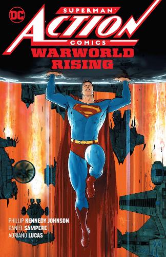 Паперова книга «Superman: Action Comics Vol. 1: Warworld Rising», авторів Даніель Сампере, Філліп Кеннеді Джонсон - фото №1