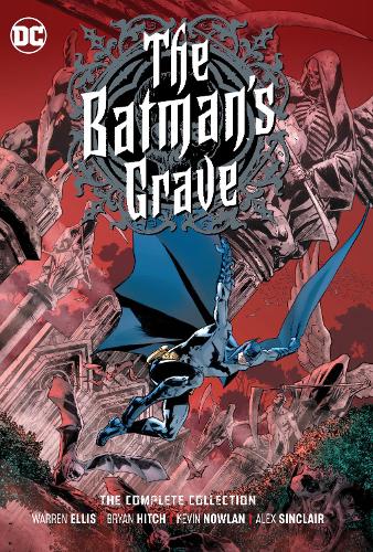 Бумажная книга «The Batman's Grave: The Complete Collection», авторов Брайан Хитч, Уоррен Эллис - фото №1