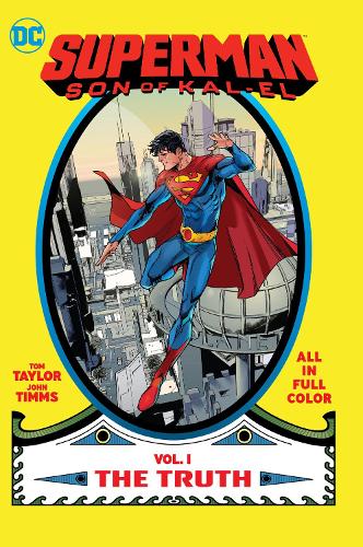 Бумажная книга «Superman: Son of Kal-El Vol. 1: The Truth», авторов Джон Тиммс, Том Тэйлор - фото №1