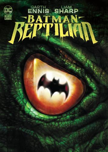 Бумажная книга «Batman: Reptilian», авторов Гарт Эннис, Лиам Шарп - фото №1