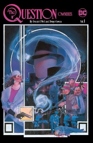 Бумажная книга «The Question Omnibus by Dennis O'Neil and Denys Cowan Vol. 1», авторов Деннис О'Нил, Денис Коуэн - фото №1