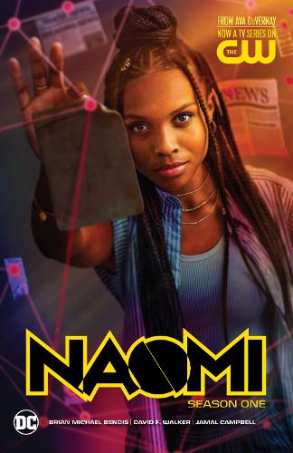Паперова книга «Naomi: Season One (TV Tie-In)», авторів Брайан Майкл Бендіс, Девід Ф. Вокер - фото №1
