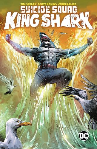 Паперова книга «Suicide Squad: King Shark», авторів Скотт Колінз, Тім Сілі - фото №1