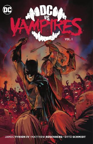 Паперова книга «DC vs. Vampires Vol. 1», авторів Джеймс Тайніон IV, Отто Шмідт - фото №1