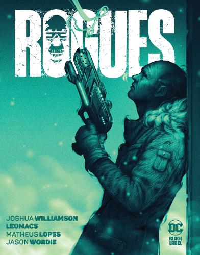 Паперова книга «Rogues», авторів Джошуа Вільямсон, Леомакс Леомакс - фото №1
