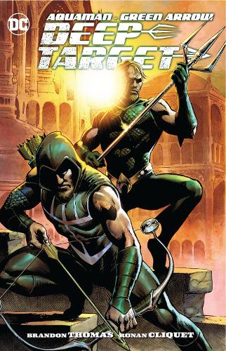 Паперова книга «Aquaman/Green Arrow - Deep Target», автор Брендон Томас - фото №1