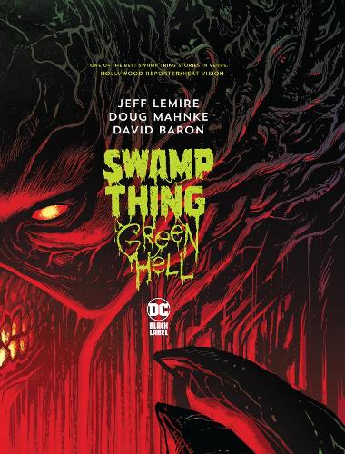 Паперова книга «Swamp Thing: Green Hell», авторів Даг Манке, Джефф Лемір - фото №1