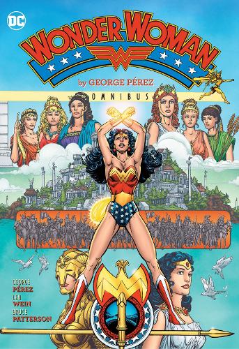 Паперова книга «Wonder Woman by George Perez Omnibus (2022 Edition)», автор Джордж Перез - фото №1